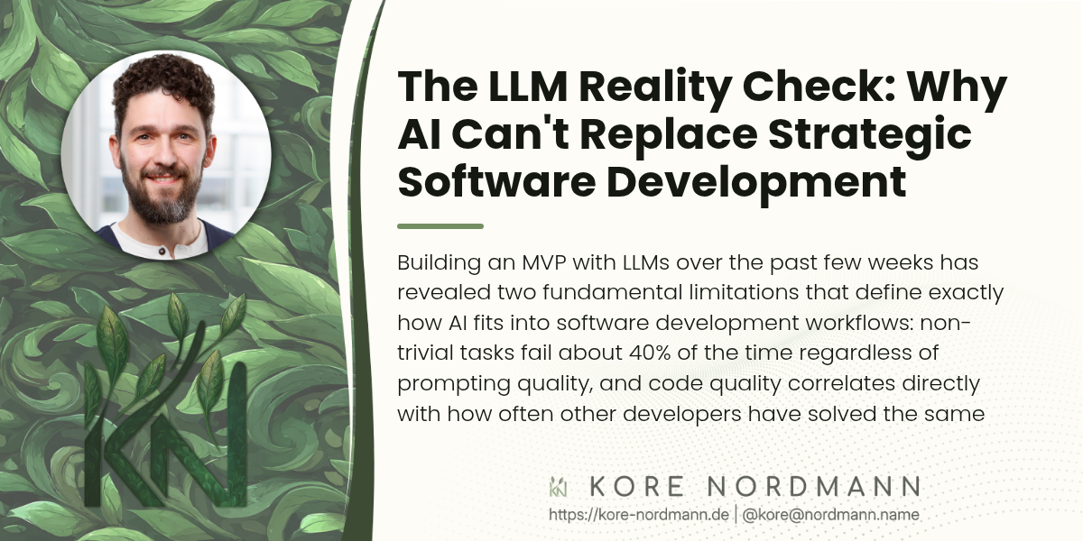 The LLM Reality Check: Why AI Can't Replace Strategic Software Development

Building an MVP with LLMs over the past few weeks has revealed two fundamental limitations that define exactly how AI fits into software development workflows: non-trivial tasks fail about 40% of the time regardless of prompting quality, and code quality correlates directly with how often other developers have solved the same problem online.