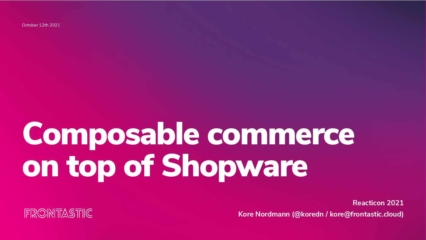 Reacticon Composable Commerce On Top Of Shopware